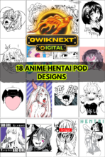 18 Anime Hentai Style POD Designs Bundle | Mature Manga-Inspired Print-On-Demand Artwork for T-Shirts, Posters & Merch